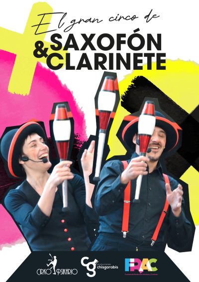 Cartel del espectáculo El gran circo de Saxofón y Clarinete, de la compañía de circo y teatro de calle Cirko Psikario